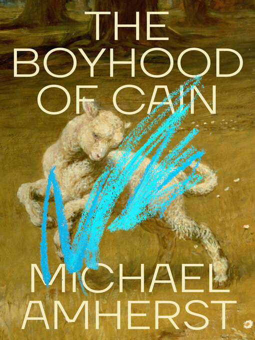 Title details for The Boyhood of Cain by Michael Amherst - Available